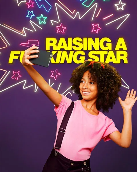 Raising a f**king star